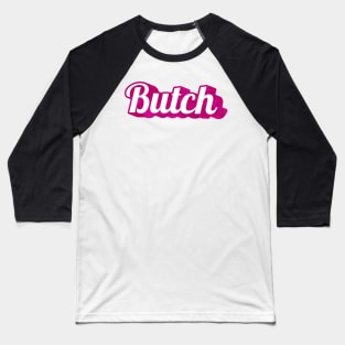 Butch Barbie Baseball T-Shirt